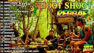 Shoot shoot- Herbal Na Utan Reggae || BEST OF TROPAVIBES REGGAE || 2024 REGGAE NONSTOP SONGS