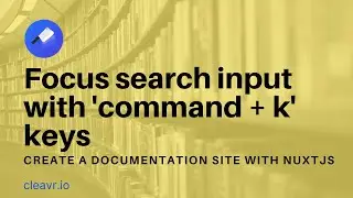 Focus search input with 'command + k' keys