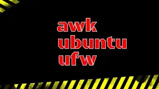 Working with the UFW Firewall on Ubuntu automating entries using journalctl and awk