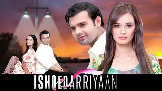 Ishqedarriyaan - Superhit Bollywood Love Story Movie | Mahaakshay Chakraborty, Evelyn Sharma