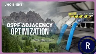 24  OSPF ADJACENCY OPTIMIZATION