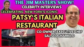 Sal Scognamillo  Shares Why Frank Sinatra Loved Patsy's Italian Restaurant  | The Jim Masters Show