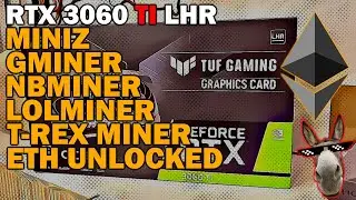 RTX 3060 TI LHR ETH UNLOCK NBMINER GMINER TREX LOLMINER MINIZ