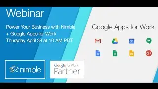 Power Your Business with Nimble + Google Apps for Work