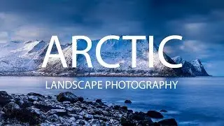 ARCTIC LANDSCAPE PHOTOGRAPHY