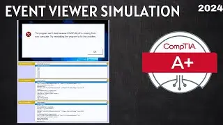 Event Viewer - BSOD Simulation for CompTIA A+ Core 2