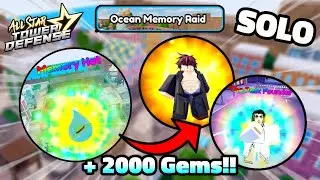 Solo Ocean Memory Raid | Memory Hat + 2000 Gems FREE | All Star Tower Defense Roblox