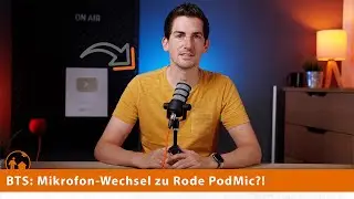 BTS: Mikrofon-Wechsel zu Rode PodMic - lohnt sich das?!