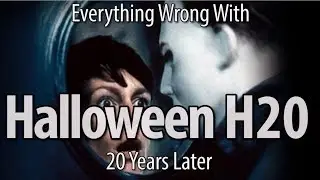 Everything Wrong With Halloween H20: 20 Years Later