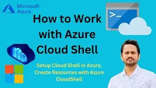 What is the Azure cloud shell? | How to use Cloud Shell in Azure? | How does a Cloud Shell work?