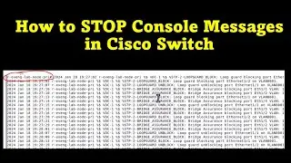 How to stop console messages in Cisco Switch