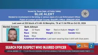 Blue Alert issued for 'armed and dangerous' suspect after Texas officer seriously injured