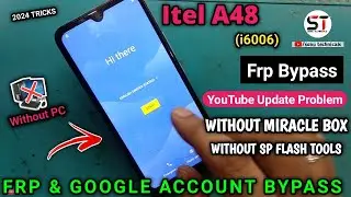 Itel a48 frp bypass | itel l6006 frp bypass | itel a48 frp bypass umt pro | Itel a48 frp bypass cm2