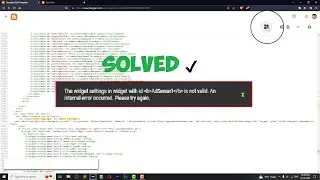 The widget settings in widget with id b AdSense1 b is not valid error while editing bloggers HTML