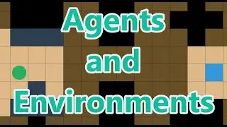 Agents and Environments