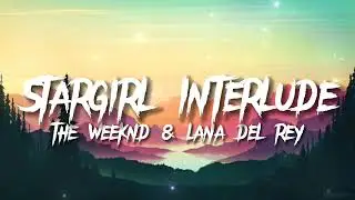 ✨ STARGIRL INTERLUDE ✨ ( Extended version/ Sped-up) LYRICS - The Weeknd & Lana Del Rey
