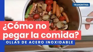 ¿Por qué la comida se pega a mi olla de acero inoxidable? | Tramontina