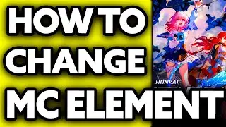 How To Change MC Element Honkai Star Rail (Very Easy!)