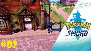 Pokémon Sword & Shield Walkthrough + Expansion - Part 2 Wedgehurst Station