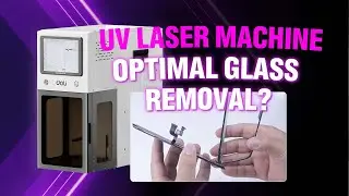 No More Struggle with iPhone Glass & Bezel Repair? Check the UV Laser Machine!