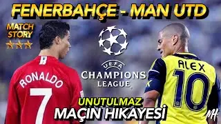 FENERBAHÇE 3:0 MANCHESTER UNITED MAÇIN HİKAYESİ ● 2004 ŞAMPİYONLAR LİGİ MAÇI