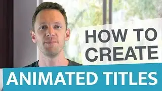 Adobe Tutorial: How To Create Animated Titles For Videos