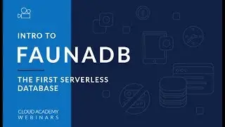 An Intro to FaunaDB - The First Serverless Database