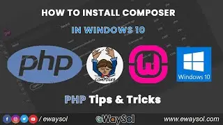 How to download and install composer on Wamp Server in Windows 10 | PHP 7 Tips & Tricks | eWaySol