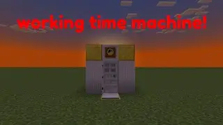 How to make a working time machine in minecraft