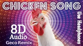 J.Geco - Chicken Song |8d Music |