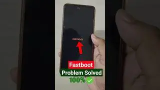 Fastboot problem in Redmi/MI/POCO | Fastboot problem kaise thik kare 