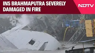 INS Brahmaputra Severely Damaged In Fire, Lying On Its Side; Sailor Missing & Other News