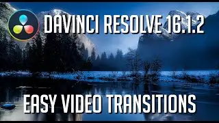 Easiest & Fastest Ways to Add Video Transitions - DaVinci Resolve 16.1.2 Tutorial