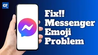 How to Fix Messenger Emoji Problem