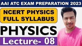 ATC 2023 | ATC PHYSICS | AAI ATC PHYSICS | AAI ATC EXAM 2023 | ATC Physics Classes | DAY 08 |