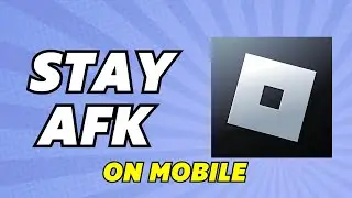 How To Stay AFK On Roblox Mobile! (NEW UPDATE)