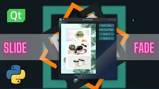 Python Animate QStackedWidget SLIDE FADE ANIMATION | PYQT PYSIDE QT DESIGN | MODERN UI GUI