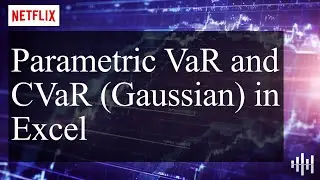 Parametric VaR and CVaR  (Gaussian/Normal Distribution) in Excel