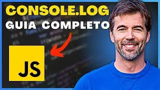 Como Usar o CONSOLE LOG No JavaScript (Guia Completo)