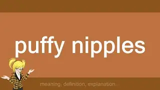 puffy nipples