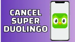 How to Cancel Super Duolingo (Best Way!)