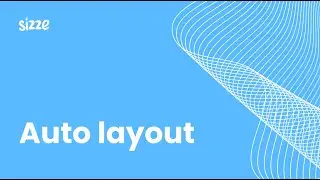 Auto Layout | Sizze guides