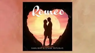 Samlight & Stage Republic - Romeo