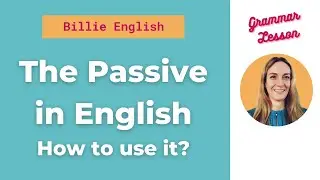 The Passive in English | 👉 How do you USE it? | ENGLISH GRAMMAR