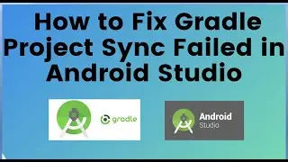 How to Fix Gradle Project Sync Failed in Android Studio.