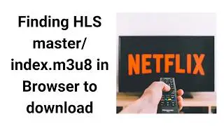 Find HLS Master M3U8 Playlist File in Browser | m3u8 Video Download First Step