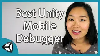 Best Free Unity Plugin for Mobile Debugging