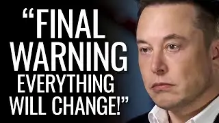 Elon Musks Last Warning 2022 - I Tried To Warn You The Last Few Years (BEFORE ITS TOO LATE!!!)