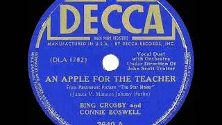 1939 HITS ARCHIVE: An Apple For The Teacher - Bing Crosby & Connee Boswell