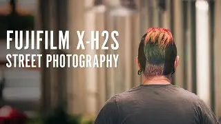 Fujifilm X-H2S Street Photography